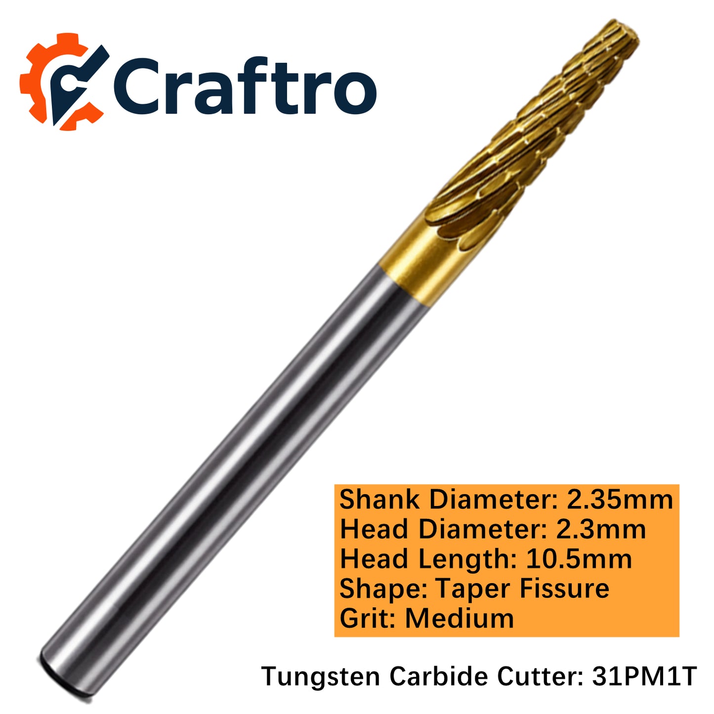 Craftro 3/32'' Carbide Cutter Bur Taper Fissure 31P Medium Titanium Coated 1/pk