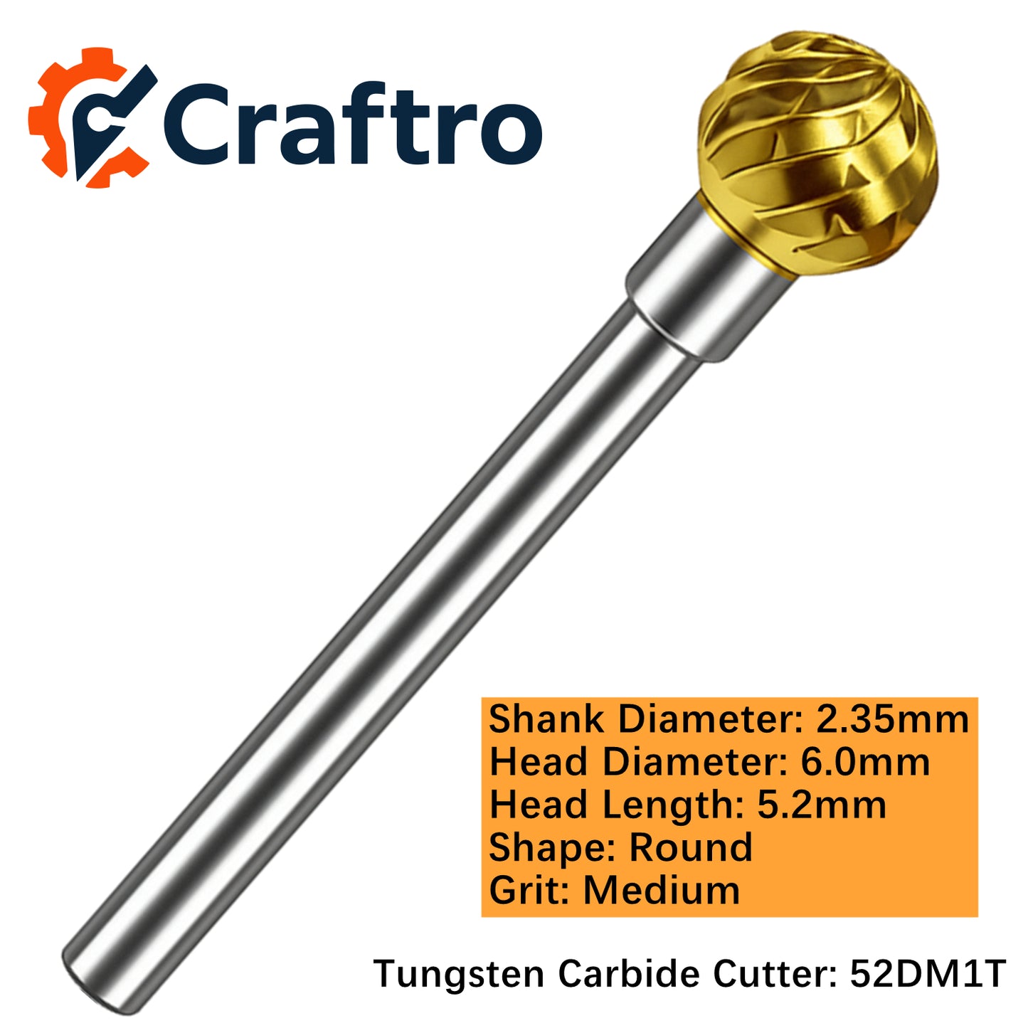 Craftro 3/32'' Carbide Cutter Bur Round 52D Medium Titanium Coated 1/pk 6*5.2mm