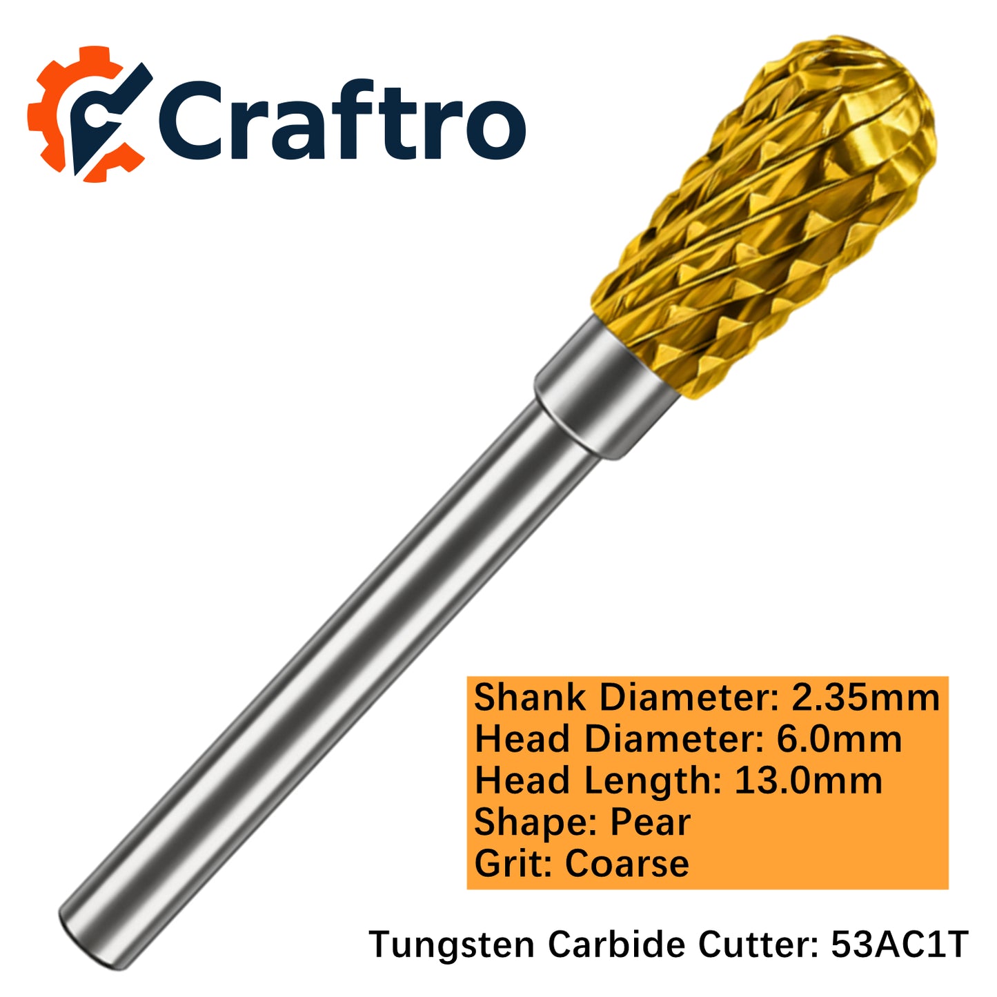 Craftro 3/32'' Carbide Cutter Bur Pear 53A Coarse Titanium Coated 1/pk 6*13mm